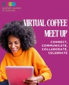 September Virtual Coffee Meetup: Connect, Communicate, Collaborate, Celebrate