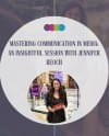 March Speaker Event: Mastering Communication in Media: An Insightful Session with Jennifer Reoch
